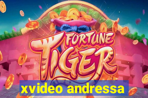 xvideo andressa